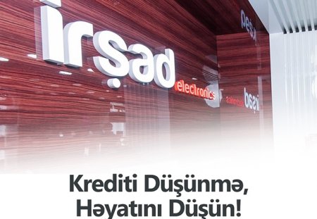 İrşad Electronics müştərilərinin kredit ödəmələrinə fasilə verdi