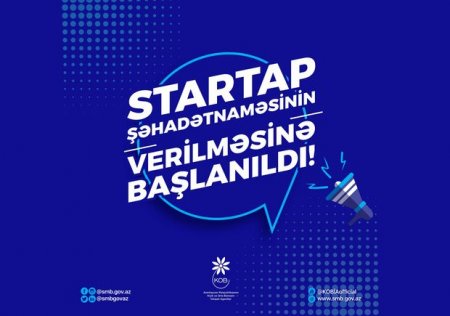 “Startap” şəhadətnaməsi üçün müraciətlərin qəbuluna başlanıldı