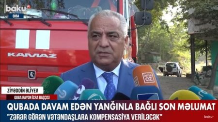 İcra başçısı: “Yanğınlardan zərər görənlərə kompensasiya veriləcək” – VİDEO