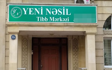 Yeni Nəsil Tibb Mərkəzi buna görə məhkəməlik oldu